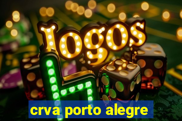 crva porto alegre